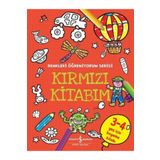 Kırmızı Kitabım - Renkleri Öğreniyorum Serisi - İş Bankası Kültür Yayınları