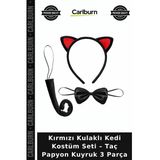 Kırmızı Kulaklı Kedi Kostüm Seti – Taç Papyon Kuyruk 3 Parça Parti Süsü Çocuk Ürünü Kutlama Eşyası