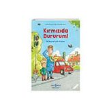 Kırmızıda Dururum İlk Resimli Trafik Kitabım - Lydia Hauenschild