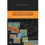 Kırsaldan Kente Göç Sürecinde Mekansal Değişim - Bilgehan Yılmaz Çakmak