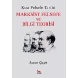 Kısa Felsefe Tarihi - Marksist Felsefe ve Bilgi Teorisi