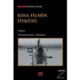 Kısa Filmin Öyküsü - Sidar Serdar Karakaş - Yelda Başaran