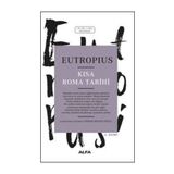 Kısa Roma Tarihi - Eutropius