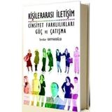 KİŞİLERARASI İLETİŞİM CINSIYET FARKLILIKLARI GÜÇ VE ÇATIŞMA - SERDAR KAYPAKOĞLU