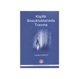 Kişilik Bozukluklarında Travma - Candace Orcutt