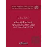 Kişisel Sağlık Verilerinin Korun(a)mamasından Doğan Özel Hukuk Sorumluluğu