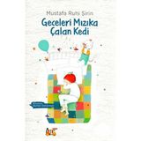 Kişisel Yayınlar Geceleri Mızıka Çalan Kedi - Mustafa Ruhi Şirin