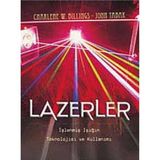 Kişisel Yayınlar Lazerler; Işlenmiş Işığın Teknolojisi ve Kullanımı (Ilk Baskı 2011)