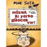 Kişisel Yayınlar Müsait Bi Yerde Gülecek Var! - Mine Sota
