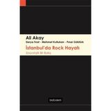 Kişisel Yayınlar - Sosyolojik Bir Bakış - İstanbul’da Rock Hayatı - Ali Akay