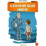 Kişisel Yayınlar - Uzaydan Gelen Hediye - Ekrem Bektaş