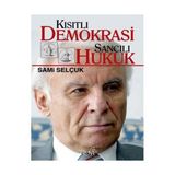 KISITLI DEMOKRASI SANCILI HUKUK - SAMI SELÇUK