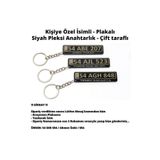Kişiye Özel İsimli - Siyah Plakalı - Pleksi Anahtarlık - Çift taraflı - 1 adet TYCTPBP2CN170178518651412