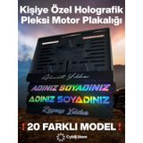Kişiye Özel Motor Pleksi Plaka Hologram Yazı İstediğinizi Yazdırın