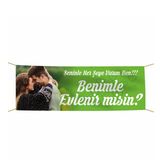 Kişiye Özel Resimli Benimle Evlenir Misin? Kumaş Pankart