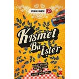 Kısmet Bu İşler - İstiklal Akarsu