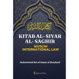 Kitab Al-Siyar Al-Saghir: Muslim International Law