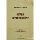 Kitab-ı Diyarbekriyye - Abü Bakr-i Tihrani