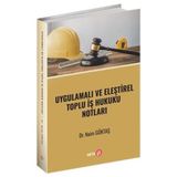 Kitabevimden Uygulamalı ve Eleştirel Toplu Iş Hukuku Notları