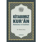 Kitabımız Kur’ân (Muhtevâsı ve Fazîletleri) - Doç. Dr. Murat Kaya
