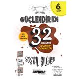 kitabın başkenti ankara yayıncılık 6.sınıf Sosyal Bilgiler Güçlendiren 32 Haftalık Kazanım Denemeleri