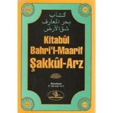 KITABUL BAHRI'L-MAARIF ŞAKKUL-ARZ - MESKUTUN ANHA