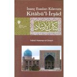Kitabü'l-irşad İnanç Esasları Kılavuzu - İmamü'l-Haremeyn el-Cüveyni