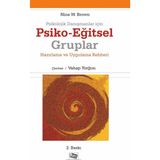 Kitap Anı Yayıncılık Psikolojik Danışmanlar İçin Psiko Eğitsel Gruplar Hazırlama ve Uygulama Rehberi