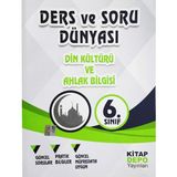 Kitap Depo Yayınları Ders ve Soru Dünyası 6. Sınıf Din Kültürü ve Ahlak Bilgisi