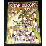 Kitap Dergisi Nisan 1996 Sayı 77 Serencam Sürüyor 27 Mayıs Darbesi Chp'liler Askerlere Dp'lilerin Evlerini Gösteriyorlardı-Türkiye'nin Toplumsal Dolaş (Sahafiye Kitap)