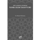 Kitap Dünyası Ebü'l Kasım El Ensari'de Tanrı Alem Tasavvuru