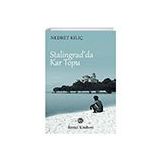 Kitap Kan Kırmızı Karlar Stalingrad’dan Teslimiyete Bir Alman Makineli Tüfek Nişancısının Anıları