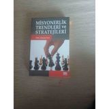 KİTAP Misyonerlik Trendleri ve Stratejileri Süleyman Turan Editörlüğünde Bazi Sayfalarda Alti Cizili Satirlar Var Harici Temiz Durumdadir