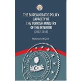 Kitap TİAV The Bureaucratic Policy Capacity of the Turkish Ministry of The Interior
