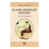 Kitap Töz Yayınları Klasik Arkeoloji Sözlüğü