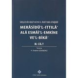 Kitap Türk Tarih Kurumu Merasidü'l-Ittıla' Ala Esmai'l-Emkine Ve'l-Bika' 3. Cilt Sefiyyü`d-dîn Abdü`l-mü`min b. Abdü`l-hakk el-Bağdâdî, 2020 -H. İbrahim Gökbörü