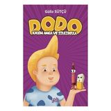 Kitap Yade Yayınları Dodo - Kalem Amca ve Silgirella