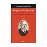 Kitaplar ve Muharrirler 2: Edebiyat Üzerine Makaleler 1928-1936 - Abdülhak Şinasi Hisar