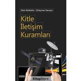 Kitle İletişim Kuramları / Süleyman Karaçor / Çizgi Kitabevi