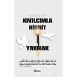 Kıvılcımla Kibrit Yakmak - Abdulaziz Gök