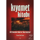 KIYAMET KİTABI 2012 SENARYOLARI HAYAL MI, YOKSA GERÇEK MI? - ZEYNEP ZAHAL CAMAT