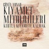Kıyamet Mitolojileri - Kurtla Kıya Kalmak
