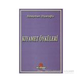KIYAMET ÖYKÜLERI - SÜLEYMAN DIYAROĞLU