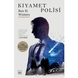 Kıyamet Polisi 1 - Ben H. Winters
