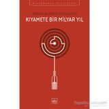 Kıyamete Bir Milyar Yıl - Arkadi Ştrugatski Boris Strugatski