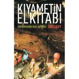 KIYAMETİN EL KİTABI DÜNYANIN SONU NASIL GELECEK? - JOEL LEVY