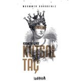 Kıyametin İzinde - Kutsal Taç - Muammer Karadeniz