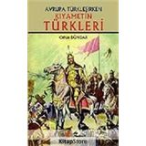 Kıyametin Türkleri - Orhan Dündar