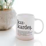 Kız Kardeş Kelime Anlamlı İsme Özel Kupa