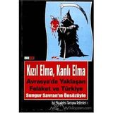 KIZIL ELMA, KANLI ELMA AVRASYA'DA YAKLAŞAN FELAKET VE TÜRKIYE - DERLEME